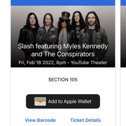 Two Tickets to Slash And Myles Kennedy