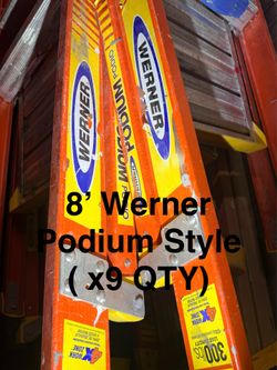 (9) Werner 8ft Fiberglass Podium Ladders - $200 each