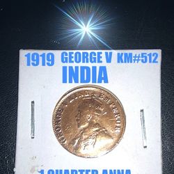 1919 BEAUTIFUL INDIA GEORGE V 1 QUARTER ANNA KM# 512 AS SHOWN !