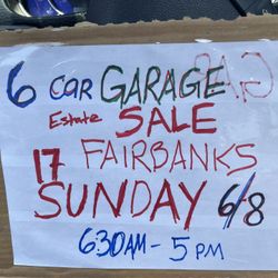 Six car garage estate sale June 8 starting at 6:30 AM Sunday