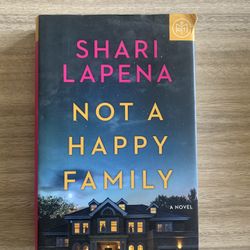 Not A Happy Family A Novel Hardback Book By Shari Lapena NWT  