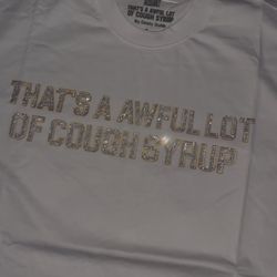 That a awful lot of cough syrup record size LARGE