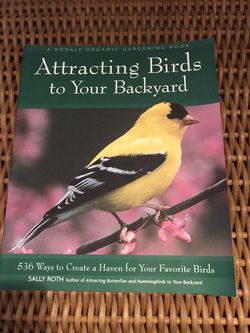 Attracting Birds to Your Backyard Complete Guide Book with Pictures New Condition