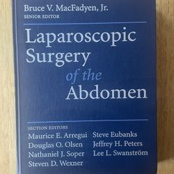 Laparoscopic Surgery of the Abdomen By Steve Eubanks, Nathaniel J. Soper, Steven
