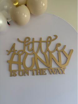 A Little Hunny is on the way Decor sign