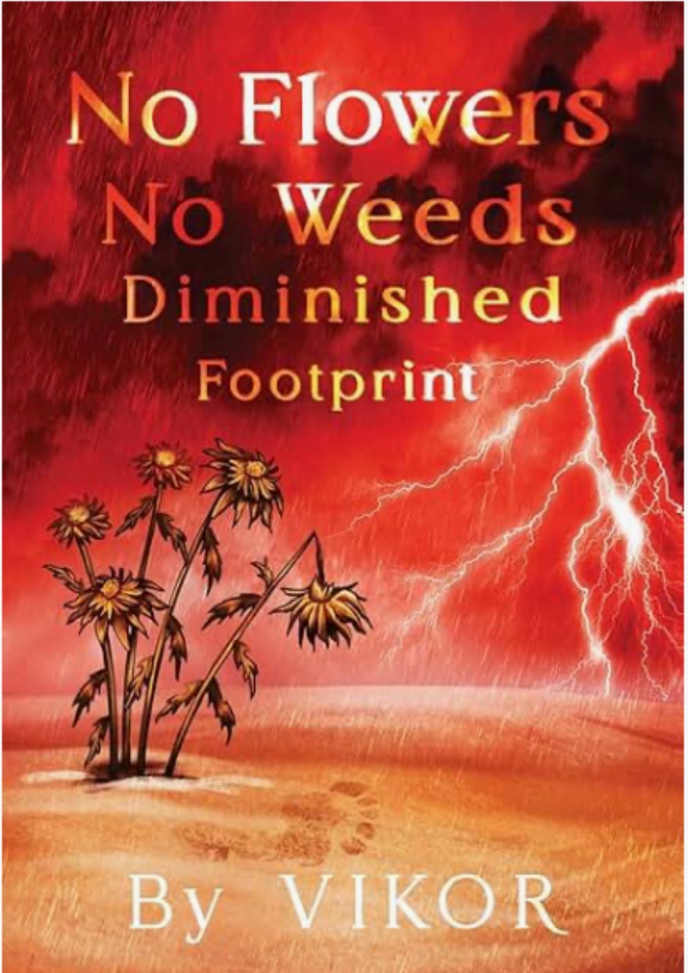 No Flowers No Weeds Diminished Footprint 
