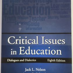 Textbook Critical Issues in Education: Dialogues and Dialectics, Eighth Edition
