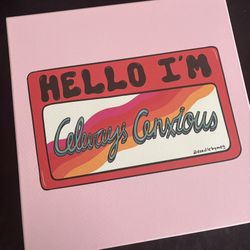 Hello I Am Always Anxious Canvas 