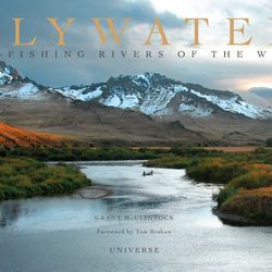 Fly water fishing rivers of the west book