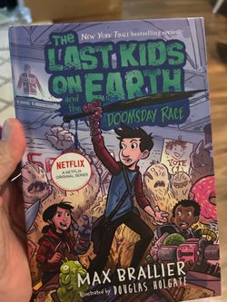 The Last Kids on Earth and the Doomsday Race – Max Brallier
