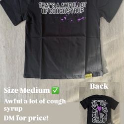 Cough Syrup Shirt