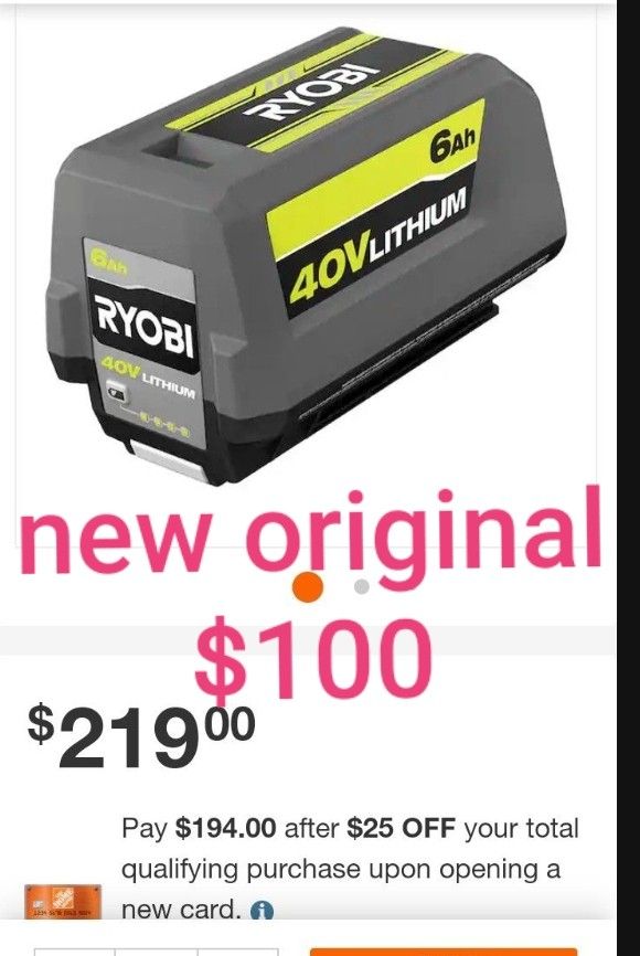 40V HP 4.0 Lithium-Ion New. Authentic .Ryobi batteries. - $65
40V. 6.0 Ah..RYOBI.. Lithium-Ion Battery.......NEW - $100
40-volt rapid charger ,$40.