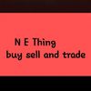 N-E Thing buy sell and trade