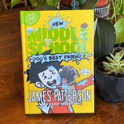 Middle school dogs best friend by James Patterson