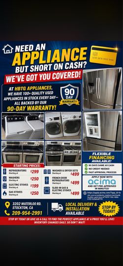 Used refrigerators, washer, dryers, and stoves with 90 day warranty