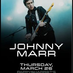 2 Johnny Marr tickets - 3/26 Pappy & Harriet’s