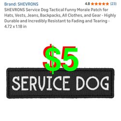Service Dog Tactical Funny Morale Patch for Hats, Vests, Jeans, Backpacks, All Clothes, and Gear 