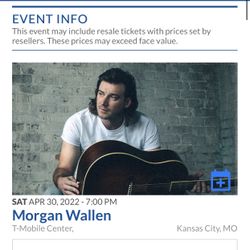 Morgan Wallen April 30 KC (2 Tickets) 108 Seat 7 & 8