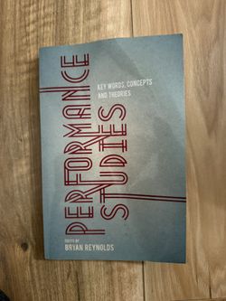 Performance Studies: Key Words, Concepts and Theories - Paperback - VERY GOOD condition 