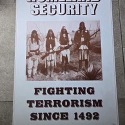 Vtg Original 1985 Homeland Security Poster Fighting Terrorism Since 1492 Native American 24x36"
