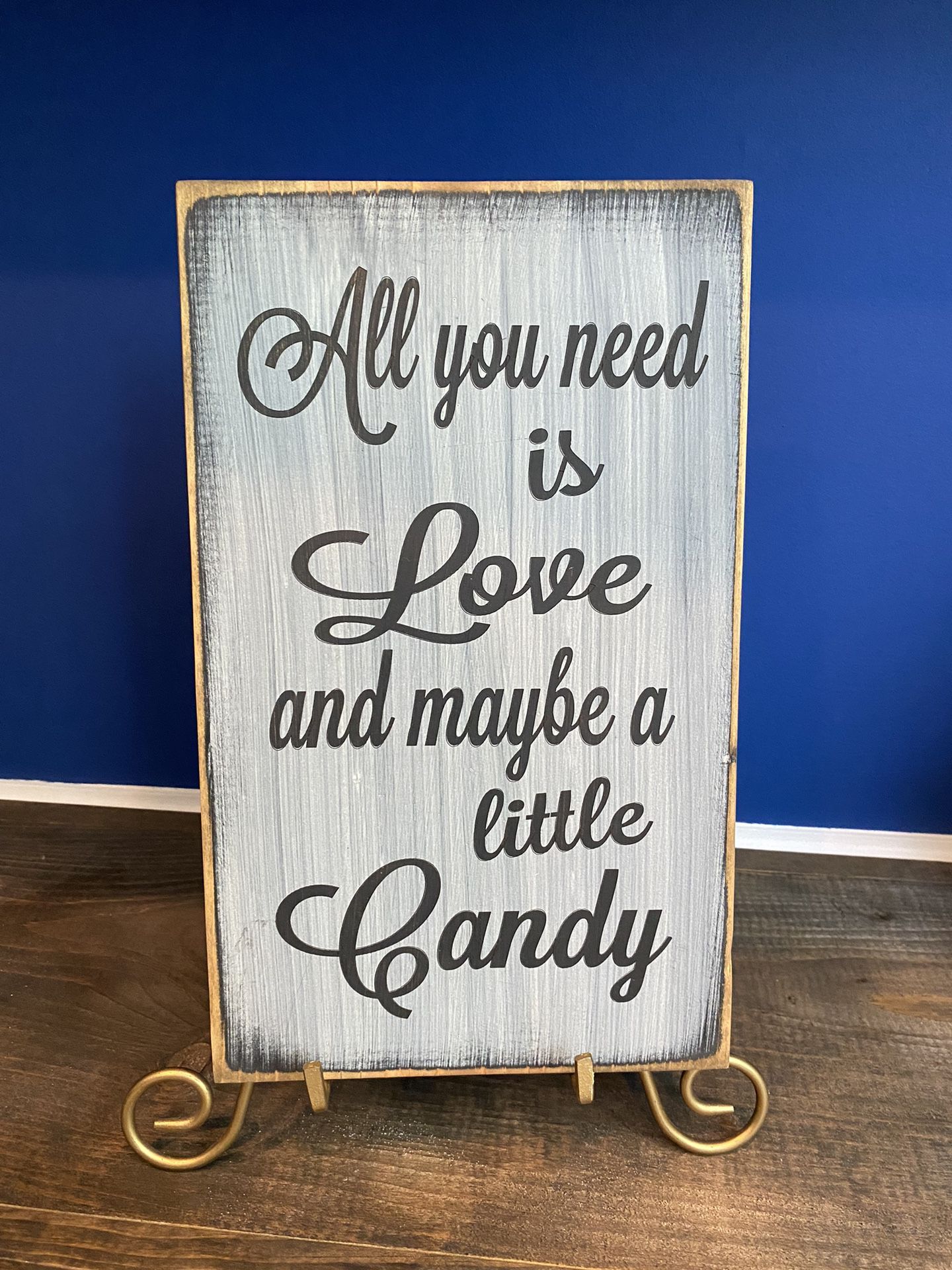 “All You Need Is Love And Maybe A Little Candy” Sign