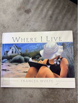 Where I Live Frances Wolfe Hardcover Illustrated Picture Book Tundra Books "Wher