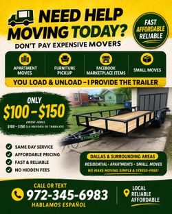 Cheap Moving Help - Trailer Available Today (DFW)