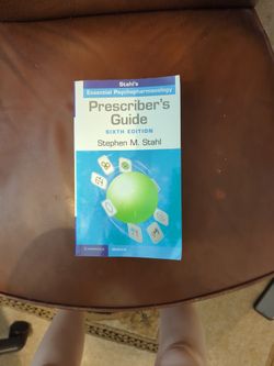 Stahl's Essential Psychopharmacology Prescriber's Guide Sixth Edition