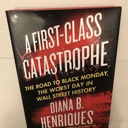 A First-Class Catastrophe (Wall Street Incident) Brand New Hardback Book