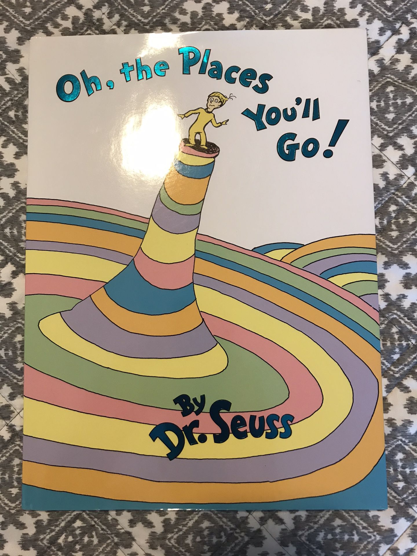 Dr. Seuss Book  “Oh, The Places You’ll Go”