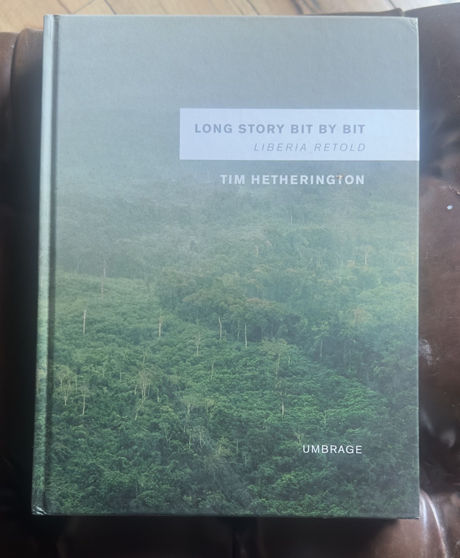 Long story bit by bit, Liberia retold by Tim Hetherington