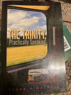The Trinity, practically speaking