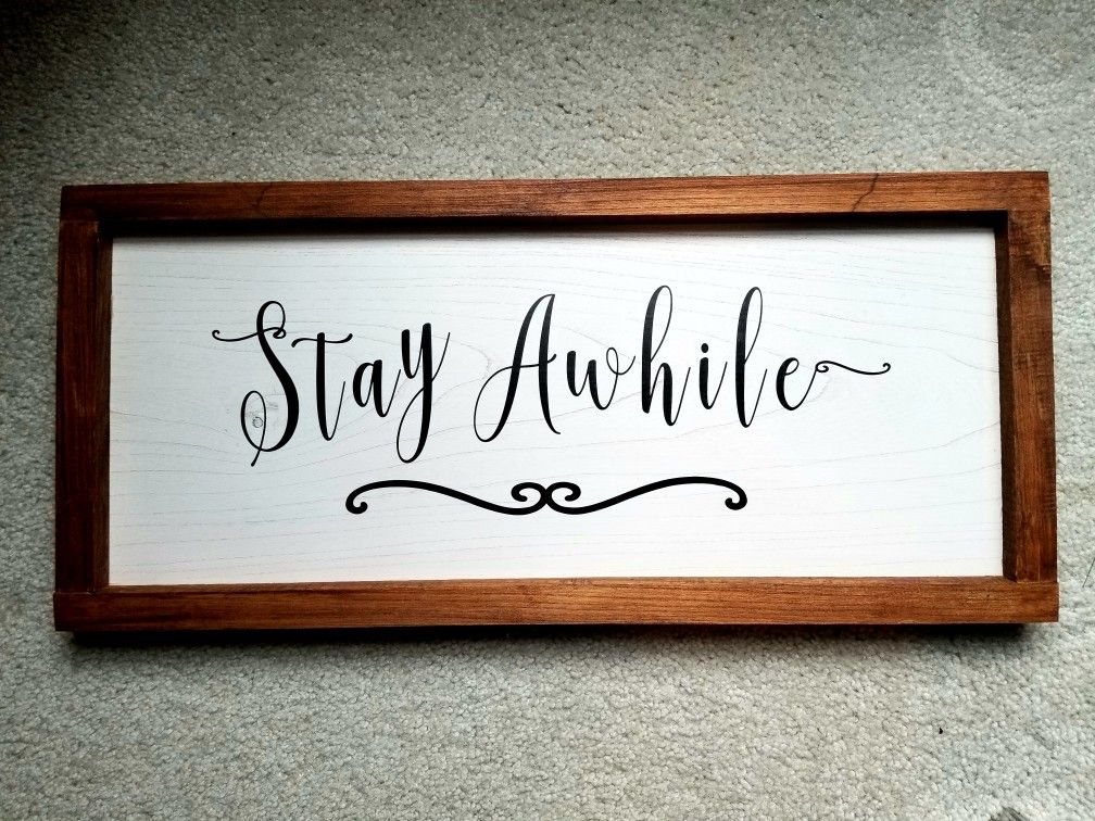Stay awhile word art sign