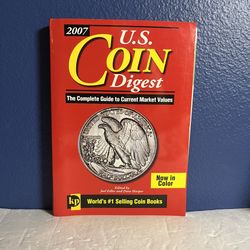 U. S. Coin Digest: The Complete Guide to Current Market Values