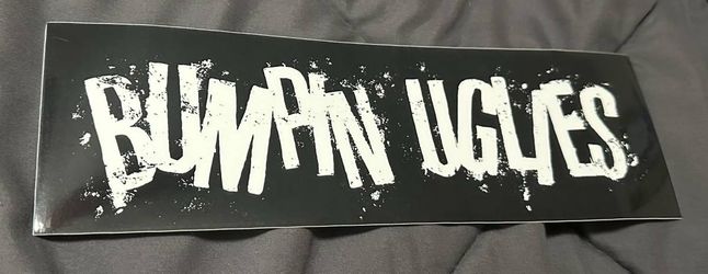 Large Bumpin Uglies Bumper Sticker BRAND NEW