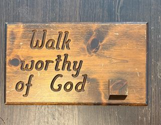 Walk worthy of God" from 1 Thessalonians 2:12 Vintage Wood Plaque