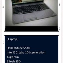( Laptop )

Dell Latitude 5510
Intel i5 2.1ghz 10th generation
Webcam 16gb ram 
256gb SSD 
Windows 11 pro 64bit system
Bluetooth
Wifi