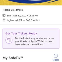 10/30 —49ers Vs Rams—section 105 Row 11 Aisle 18-21 Seats. 400 Each