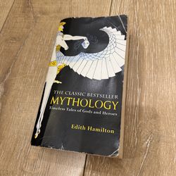 Mythology - Timeless Tales of Gods and Heroes by Edith Hamilton