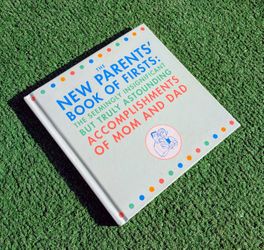 The New Parents Book of Firsts: Accomplishments of Mom & Dad Hardcover Book GUC