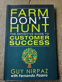 Book || “Farm Don’t Hunt” by Guy Nirpaz – Customer Success Guide (Excellent Condition)