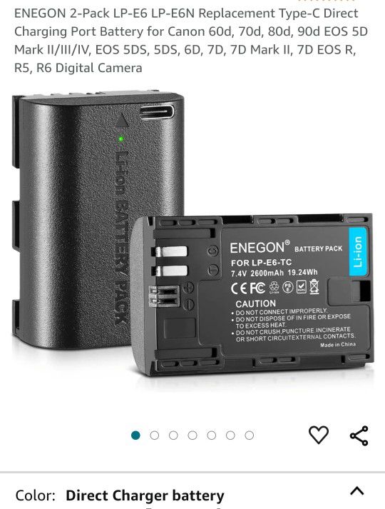 ENEGON 2-Pack LP-E6 LP-E6N Replacement Type-C Direct
Charging Port Battery for Canon 60d, 70d, 80d, 90d EOS 5D
Mark Il/Il1/IV, EOS 5DS, 5DS, 6D, 7D, 7