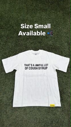 Thats a awful lot of cough syrup shirt white