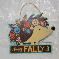 Happy Fall Y’all Hedgehog Wall Decor Autumn Sign Rustic Farmhouse Hanging Plaque