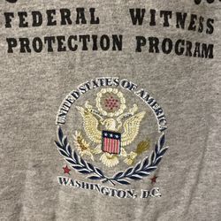 “You Don’t Know Me” Federal Witness Program T-Shirt – Size L
