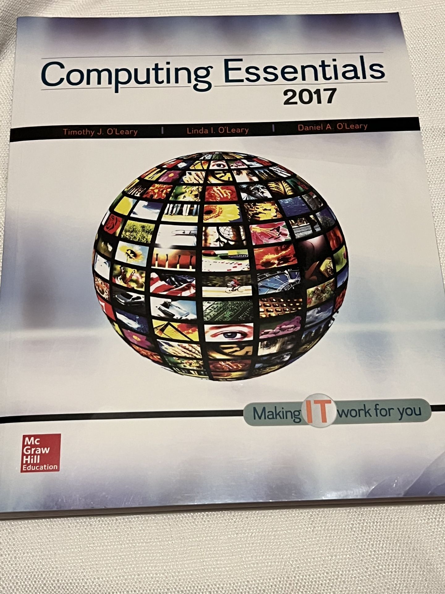 📘 Computing Essentials 2017 by O'Leary - McGraw Hill - Excellent Condition