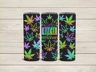 20oz Tumbler High Maintenance 