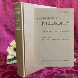 1958 The History of Philosophy, Volume I by Johannes Hirschberger, Vintage Book