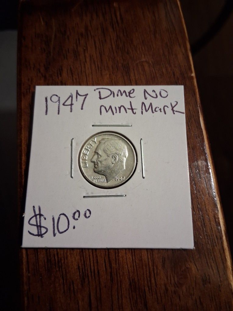 1947 DIME NO MINT MARK FIRM $10