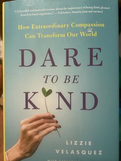 Dare To Be Kind
